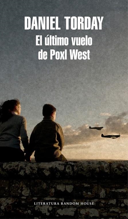 EL ÚLTIMO VUELO DE POXL WEST | 9788439731740 | TORDAY, DANIEL | Llibreria Online de Banyoles | Comprar llibres en català i castellà online