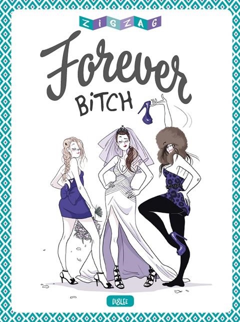 FOREVER BITCH | 9788416543960 | DIGLEE | Llibreria Online de Banyoles | Comprar llibres en català i castellà online