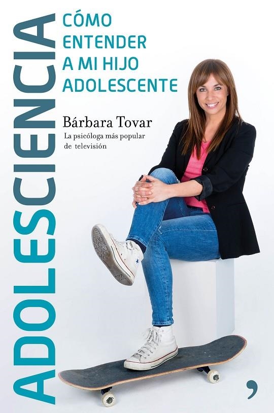 ADOLESCIENCIA | 9788499985435 | TOVAR, BÁRBARA | Llibreria Online de Banyoles | Comprar llibres en català i castellà online