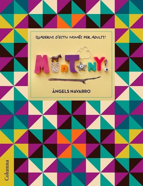 QUADERNS DE VACANCES NOMÉS PER A ADULTS - MUNTANYA | 9788466420976 | ÀNGELS NAVARRO | Llibreria Online de Banyoles | Comprar llibres en català i castellà online