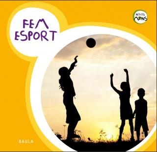 FEM ESPORT | 9788447930753 | EQUIP BAULA | Llibreria Online de Banyoles | Comprar llibres en català i castellà online