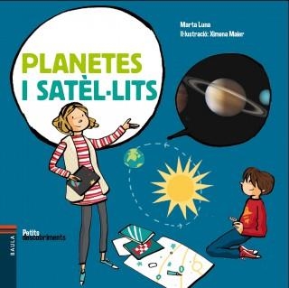 PLANETES I SATÈL.LITS | 9788447930777 | LUNA SANJUAN, MARTA | Llibreria Online de Banyoles | Comprar llibres en català i castellà online