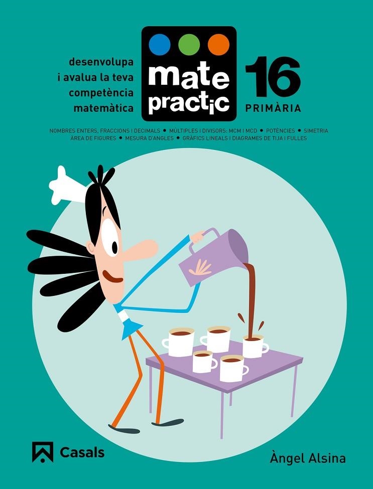 QUADERN MATEPRACTIC 16 PRIMÀRIA | 9788421858493 | ALSINA PASTELLS, ÀNGEL | Llibreria Online de Banyoles | Comprar llibres en català i castellà online