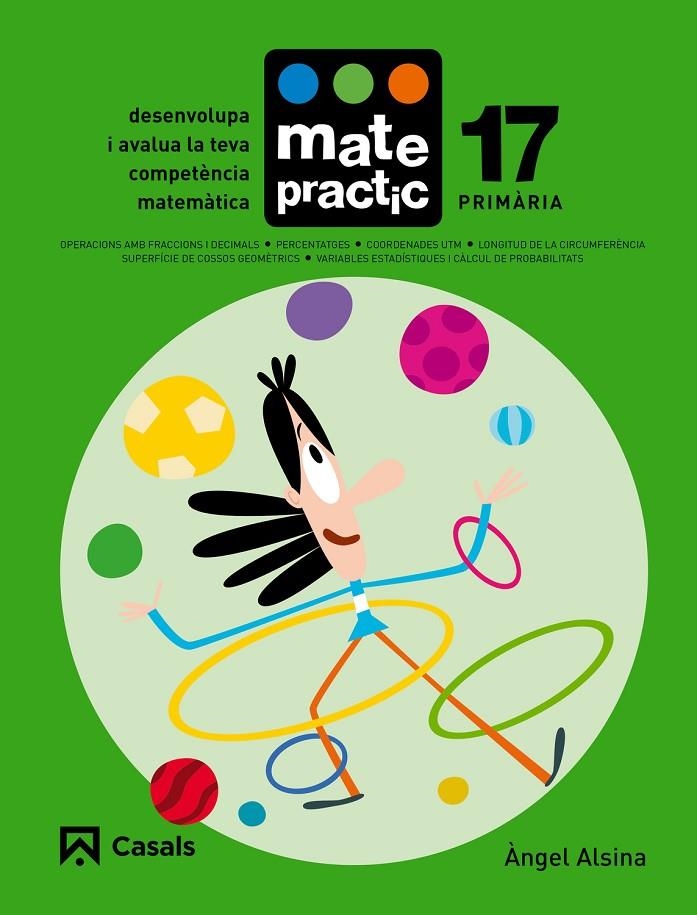 QUADERN MATEPRACTIC 17 PRIMÀRIA | 9788421858509 | ALSINA PASTELLS, ÀNGEL | Llibreria Online de Banyoles | Comprar llibres en català i castellà online