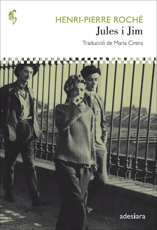 JULES I JIM | 9788494384417 | ROCHÉ, HENRI-PIERRE | Llibreria Online de Banyoles | Comprar llibres en català i castellà online