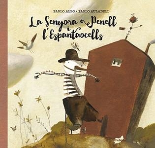 LA SENYORA PENELL I L?ESPANTAOCELLS | 9788415357971 | PÉREZ ANTÓN, PABLO | Llibreria L'Altell - Llibreria Online de Banyoles | Comprar llibres en català i castellà online - Llibreria de Girona