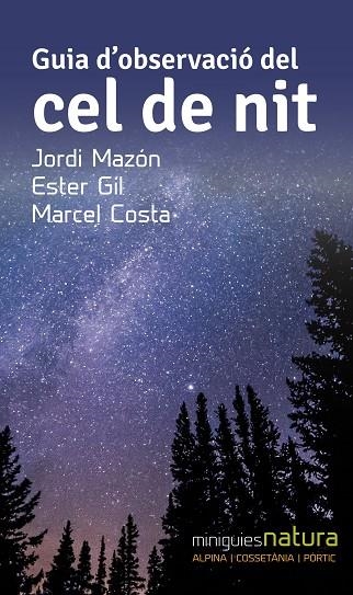 GUIA D'OBSERVACIÓ DEL CEL DE NIT | 9788490344828 | MAZÓN BUESO, JORDI/COSTA VILA, MARCEL/GIL MARTÍN, ESTER | Llibreria Online de Banyoles | Comprar llibres en català i castellà online