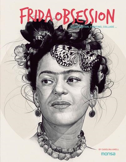 FRIDA OBSESSION. ILLUSTRATION, PAINTING, COLLAGE ... | 9788416500246 | Llibreria Online de Banyoles | Comprar llibres en català i castellà online