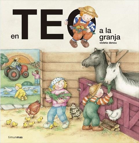 EN TEO A LA GRANJA | 9788416522682 | VIOLETA DENOU | Llibreria Online de Banyoles | Comprar llibres en català i castellà online