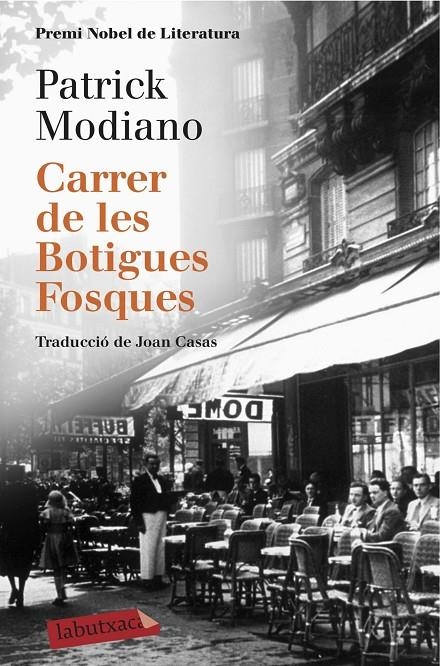 CARRER DE LES BOTIGUES FOSQUES | 9788416600120 | PATRICK MODIANO | Llibreria Online de Banyoles | Comprar llibres en català i castellà online