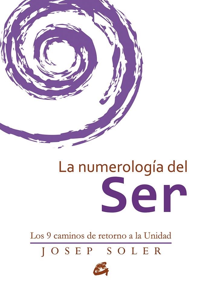 NUMEROLOGÍA DEL SER, LA | 9788484456308 | SOLER SALA, JOSEP | Llibreria Online de Banyoles | Comprar llibres en català i castellà online