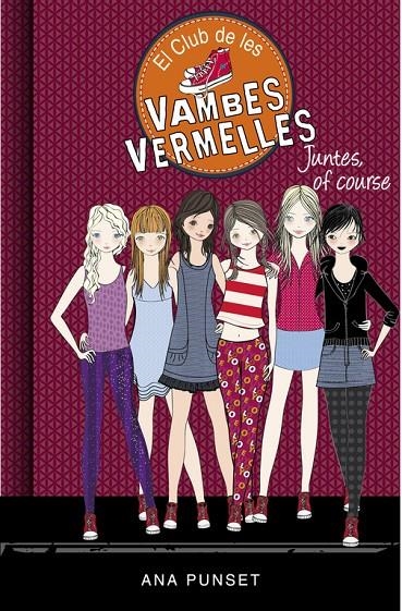 JUNTES, OF COURSE (EL CLUB DE LES VAMBES VERMELLES 8) | 9788490436141 | PUNSET, ANA/GONZALEZ, PAULA | Llibreria Online de Banyoles | Comprar llibres en català i castellà online