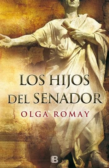 HIJOS DEL SENADOR, LOS | 9788466659406 | ROMAY, OLGA | Llibreria Online de Banyoles | Comprar llibres en català i castellà online