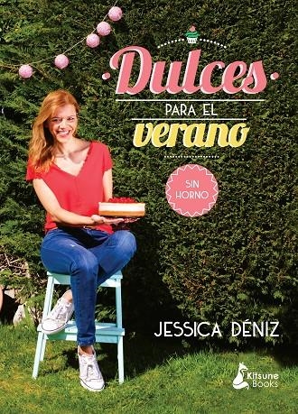 DULCES PARA EL VERANO | 9788416788040 | DÉNIZ, JESSICA | Llibreria Online de Banyoles | Comprar llibres en català i castellà online