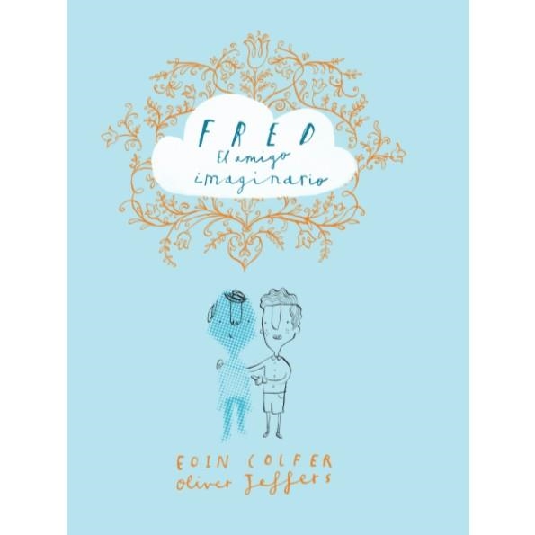 FRED, EL AMIGO IMAGINARIO | 9788416394265 | COLFER, EOIN | Llibreria Online de Banyoles | Comprar llibres en català i castellà online