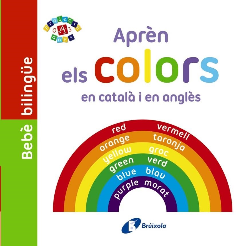 BEBÈ BILINGÜE. APRÈN ELS COLORS EN CATALÀ I EN ANGLÈS | 9788499067117 | VV. AA. | Llibreria Online de Banyoles | Comprar llibres en català i castellà online