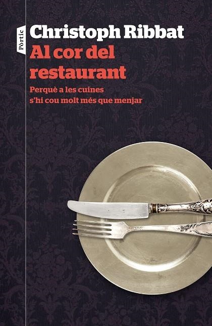 AL COR DEL RESTAURANT | 9788498093742 | CHRISTOPH RIBBAT | Llibreria Online de Banyoles | Comprar llibres en català i castellà online