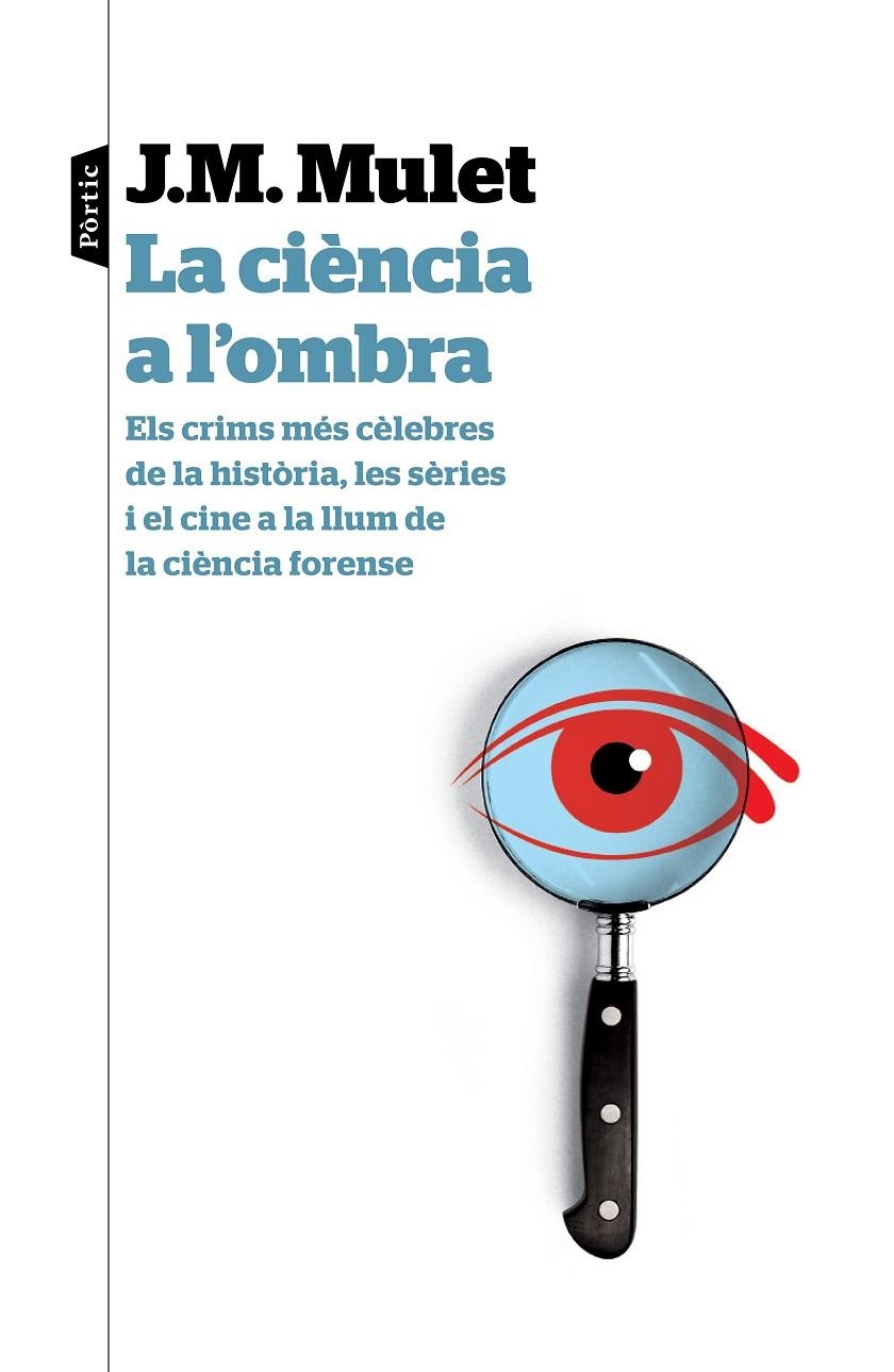 LA CIÈNCIA A L'OMBRA | 9788498093674 | J.M. MULET | Llibreria Online de Banyoles | Comprar llibres en català i castellà online