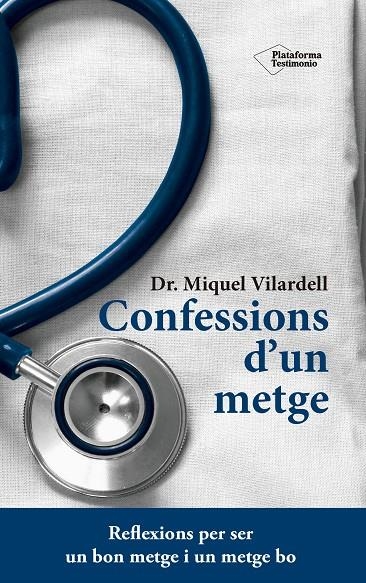 CONFESSIONS D'UN METGE | 9788416620845 | VILARDELL, MIQUEL | Llibreria Online de Banyoles | Comprar llibres en català i castellà online