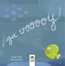 ¡YA VOOOOY! | 9788494291784 | PEIX CRUZ, SUSANA | Llibreria Online de Banyoles | Comprar llibres en català i castellà online