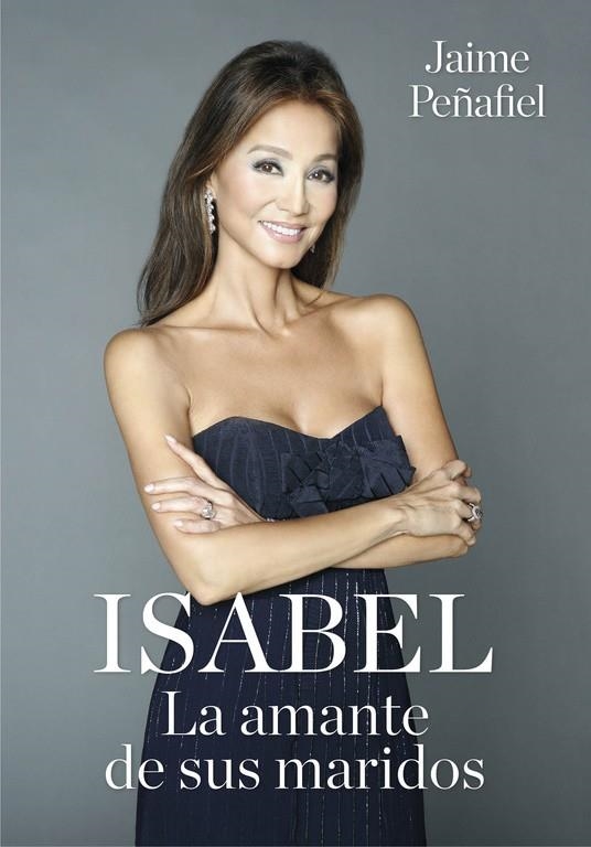 ISABEL. LA AMANTE DE SUS MARIDOS | 9788416449279 | PEÑAFIEL, JAIME | Llibreria Online de Banyoles | Comprar llibres en català i castellà online