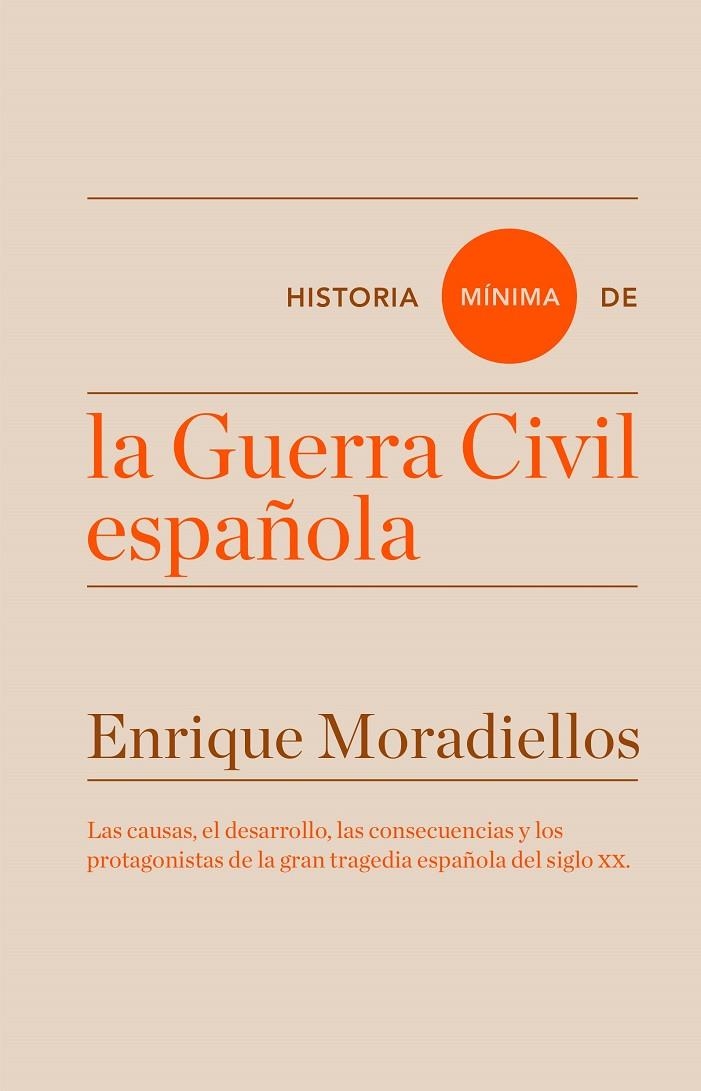 HISTORIA MÍNIMA DE LA GUERRA CIVIL ESPAÑOLA | 9788416714025 | MORADIELLOS, ENRIQUE | Llibreria Online de Banyoles | Comprar llibres en català i castellà online