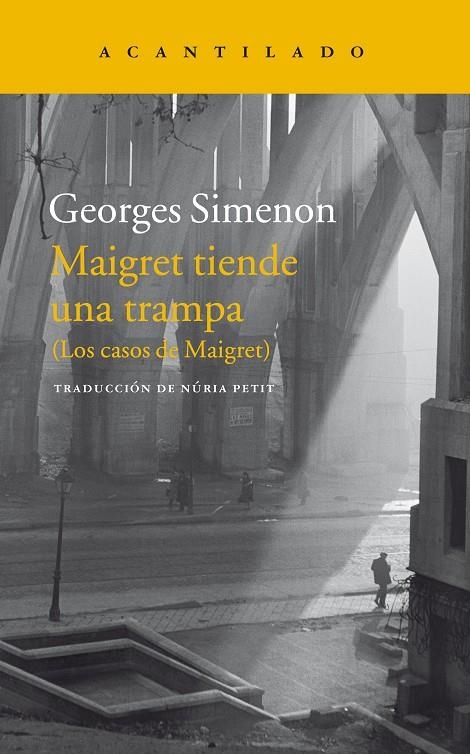 MAIGRET TIENDE UNA TRAMPA | 9788416748051 | SIMENON, GEORGES | Llibreria Online de Banyoles | Comprar llibres en català i castellà online