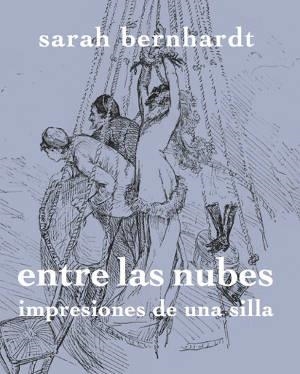 ENTRE LAS NUBES | 9788494487996 | BERNHARDT, SARAH | Llibreria L'Altell - Llibreria Online de Banyoles | Comprar llibres en català i castellà online - Llibreria de Girona