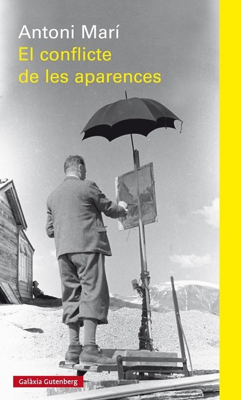 EL CONFLICTE DE LES APARENCES | 9788416495993 | MARÍ, ANTONI | Llibreria Online de Banyoles | Comprar llibres en català i castellà online