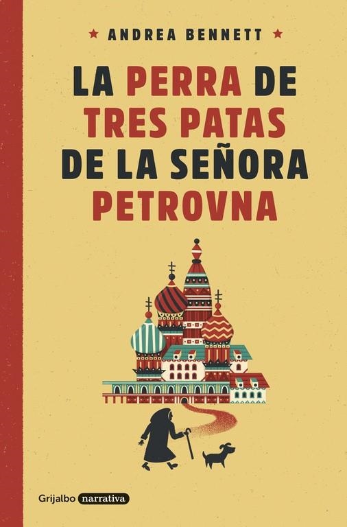 LA PERRA DE TRES PATAS DE LA SEÑORA PETROVNA | 9788425354359 | BENNETT, ANDREA | Llibreria Online de Banyoles | Comprar llibres en català i castellà online