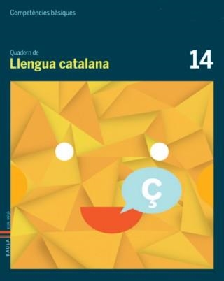 COMPETÈNCIES BÀSIQUES QUADERN DE LLENGUA CATALANA 14 | 9788447925681 | AAVV | Llibreria Online de Banyoles | Comprar llibres en català i castellà online