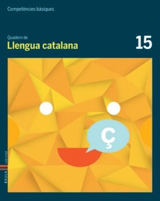 COMPETÈNCIES BÀSIQUES QUASERN DE LLENGUA CATALANA 15 | 9788447925698 | AAVV | Llibreria Online de Banyoles | Comprar llibres en català i castellà online