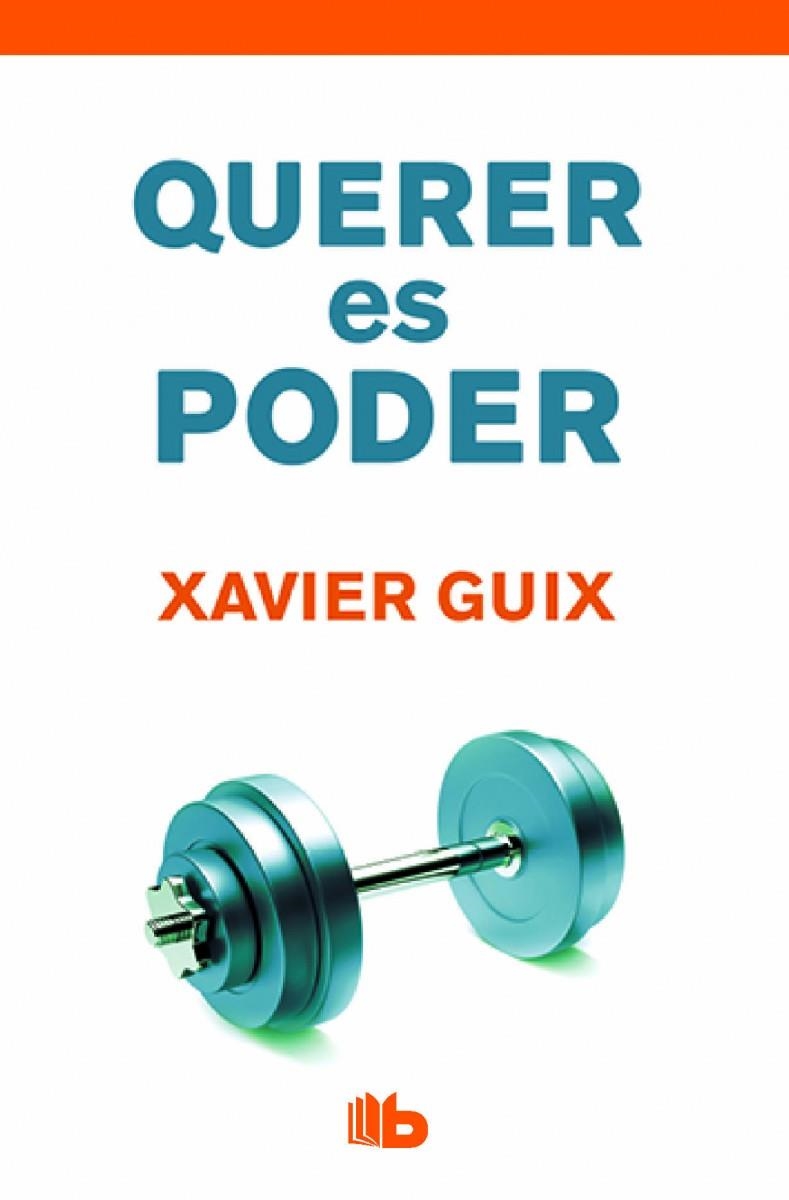 QUERER ES PODER | 9788490702710 | GUIX, XAVIER | Llibreria Online de Banyoles | Comprar llibres en català i castellà online