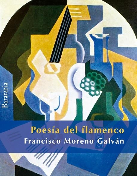 POESÍA DEL FLAMENCO | 9788492979547 | MORENO GALVÁN, FRANCISCO | Llibreria Online de Banyoles | Comprar llibres en català i castellà online