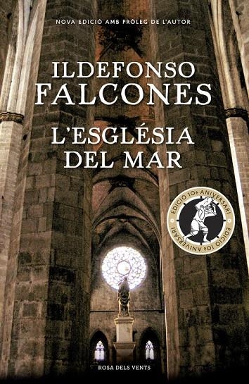 L'ESGLÉSIA DEL MAR (EDICIÓ COMMEMORATIVA 10È ANIVERSARI) | 9788416430819 | FALCONES, ILDEFONSO | Llibreria Online de Banyoles | Comprar llibres en català i castellà online