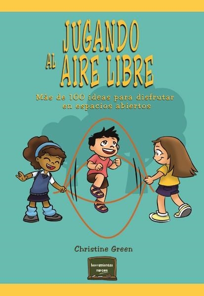 JUGANDO AL AIRE LIBRE | 9788427721586 | GREEN, CHRISTINE | Llibreria Online de Banyoles | Comprar llibres en català i castellà online