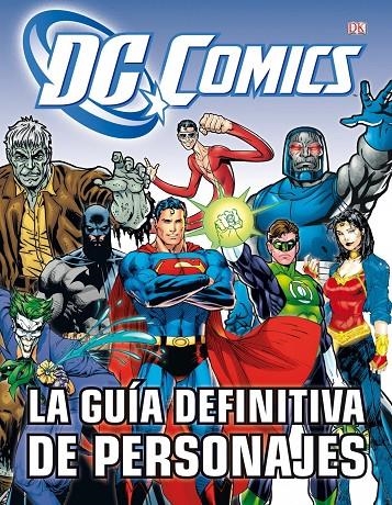 LA GUIA DEFINITIVA DE PERSONAJES DE DC COMICS | 9788448008932 | SNIDER T, BRANDON | Llibreria Online de Banyoles | Comprar llibres en català i castellà online