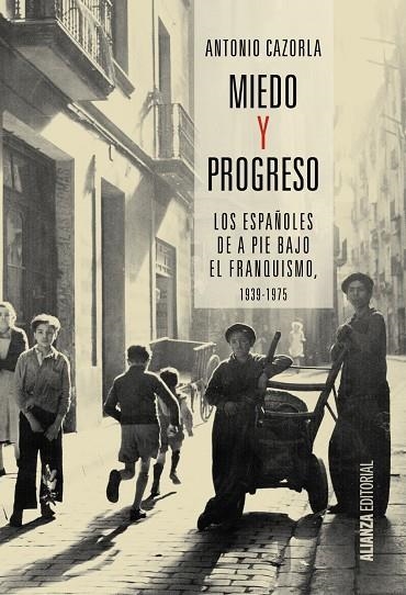 MIEDO Y PROGRESO | 9788491042631 | ANTONIO CAZORLA SÁNCHEZ | Llibreria L'Altell - Llibreria Online de Banyoles | Comprar llibres en català i castellà online - Llibreria de Girona