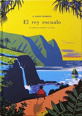 REY ESCUALO, EL | 9788416167371 | JOHNSON, R. KIKUO | Llibreria Online de Banyoles | Comprar llibres en català i castellà online