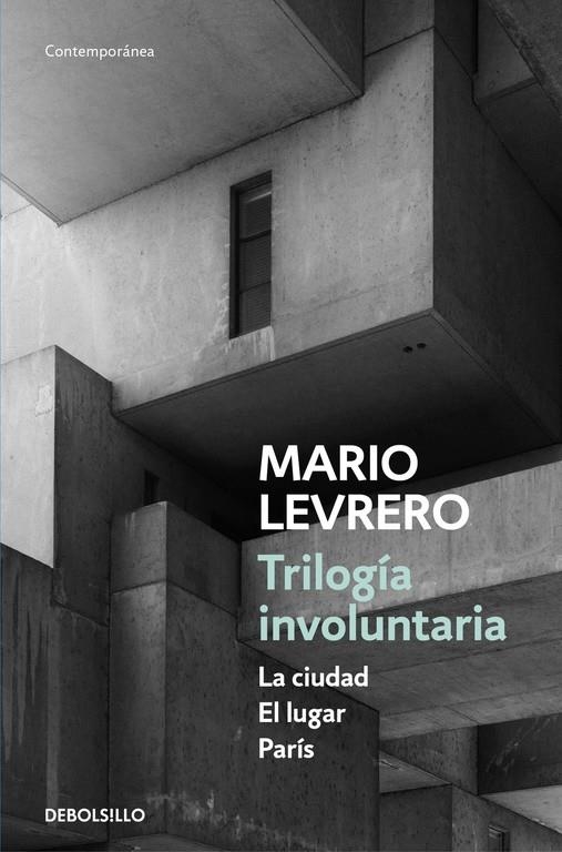 TRILOGÍA INVOLUNTARIA (LA CIUDAD | EL LUGAR | PARÍS) | 9788466336697 | LEVRERO, MARIO | Llibreria Online de Banyoles | Comprar llibres en català i castellà online