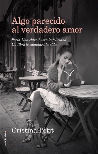 ALGO PARECIDO AL VERDADERO AMOR | 9788416498109 | PETIT, CRISTINA | Llibreria Online de Banyoles | Comprar llibres en català i castellà online