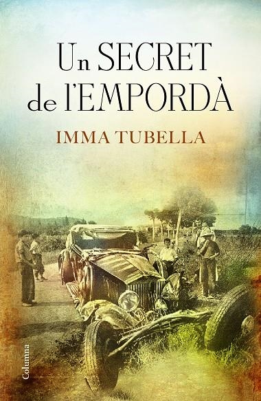 UN SECRET DE L'EMPORDÀ | 9788466421003 | IMMA TUBELLA CASADEVALL | Llibreria Online de Banyoles | Comprar llibres en català i castellà online