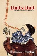 LLULL PER LLULL. ANTOLOGIA RAMON LLUL | 9788488839992 | RAMON LLULL | Llibreria Online de Banyoles | Comprar llibres en català i castellà online