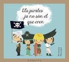 PIRATES JA NO SÓN EL QUE EREN, ELS | 9788493990589 | CASSANY CASSANY, MIA | Llibreria Online de Banyoles | Comprar llibres en català i castellà online