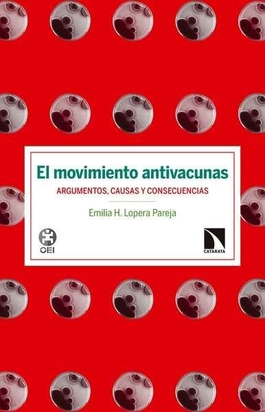 MOVIMIENTO ANTIVACUNAS, EL | 9788490972007 | LOPERA PAREJA, EMILIA H. | Llibreria Online de Banyoles | Comprar llibres en català i castellà online