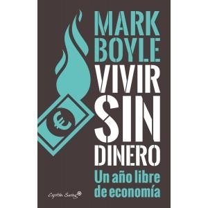 VIVIR SIN DINERO | 9788494548154 | BOYLE, MARK | Llibreria Online de Banyoles | Comprar llibres en català i castellà online