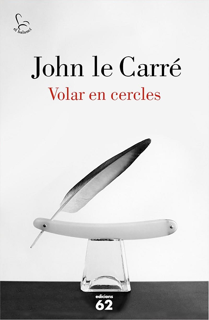 VOLAR EN CERCLES | 9788429775143 | JOHN LE CARRÉ | Llibreria Online de Banyoles | Comprar llibres en català i castellà online