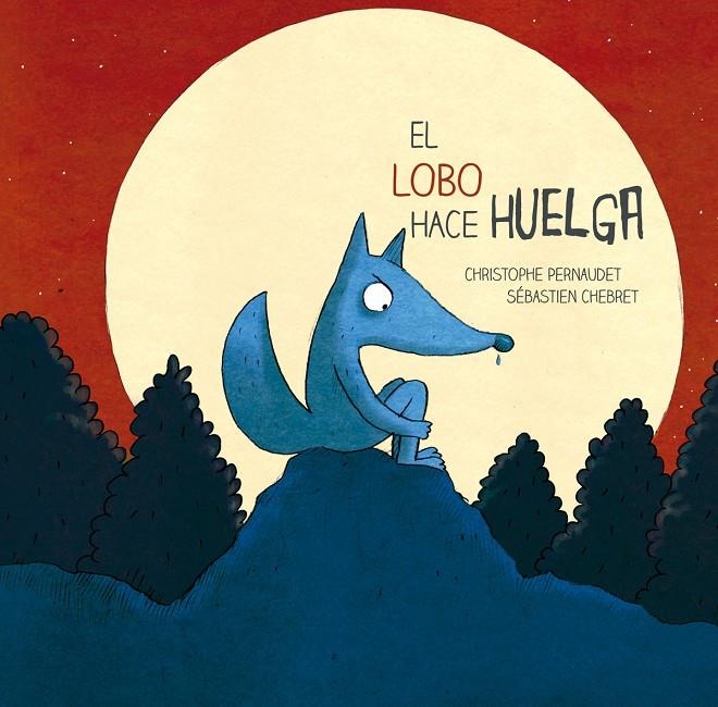 LOBO HACE HUELGA, EL | 9788426143693 | PERNAUDET, CHRISTOPHE | Llibreria Online de Banyoles | Comprar llibres en català i castellà online