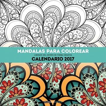 CALENDARIO MANDALAS PARA COLOREAR 2017 | 9788448022532 | AA. VV. | Llibreria Online de Banyoles | Comprar llibres en català i castellà online