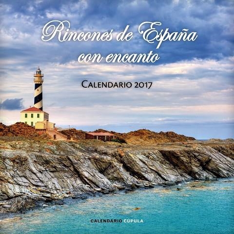 CALENDARIO RINCONES DE ESPAÑA CON ENCANTO 2017 | 9788448022549 | AA. VV. | Llibreria Online de Banyoles | Comprar llibres en català i castellà online